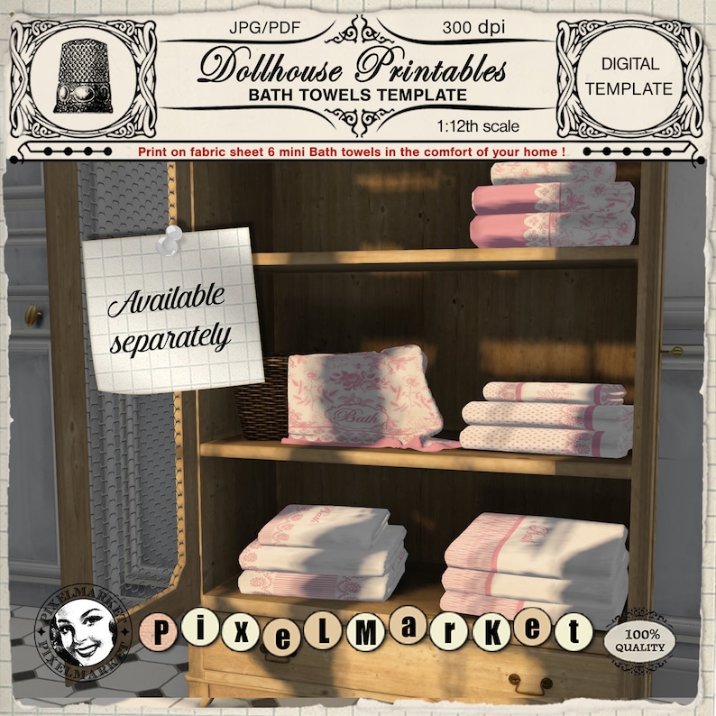 May include: A set of six miniature pink and white bath towels in a dollhouse-sized wooden cabinet. The towels are available separately and are 1:12th scale. The cabinet has a glass door and a drawer. The image includes the text "Dollhouse Printables Bath Towels Template" and "1:12th scale".
