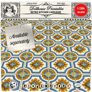 May include: A printable dollhouse floor tile pattern featuring a blue and yellow geometric design. The pattern is labeled "Retro Kitchen Linoleum" and "Blue floor tiles". The image also includes the text "Dollhouse Printables" and "1:12th scale".