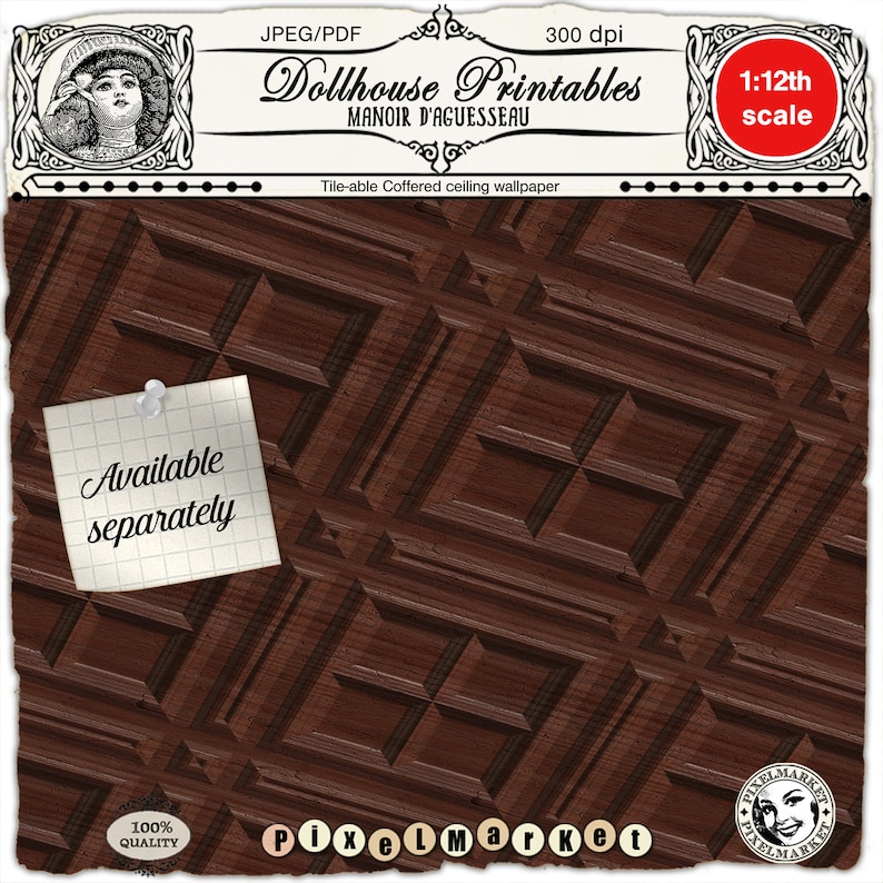 May include: A brown woodgrain patterned digital paper with a repeating geometric design. The paper is tile-able and suitable for dollhouse projects. The text "Dollhouse Printables" and "Manoir d'Aguessseau" is visible at the top of the image.