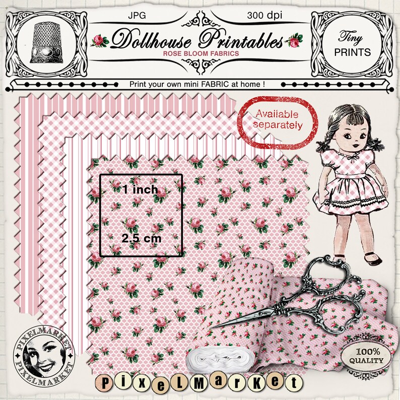 May include: Printable dollhouse fabric patterns featuring pink and white stripes, gingham, and a floral design with pink roses on a light pink background. The image also includes a doll, scissors, and a spool of thread. The text "Dollhouse Printables" and "Rose Bloom Fabrics" is visible at the top of the image.