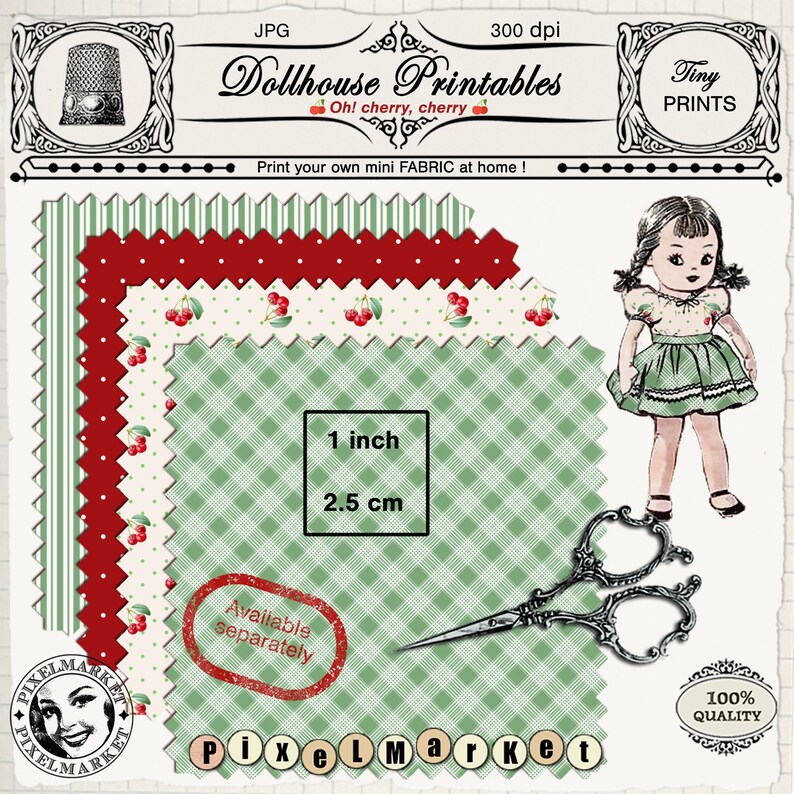 May include: Three printable fabric patterns featuring a green and white gingham, a red and white polka dot, and a green and white striped design. The patterns are 1 inch (2.5 cm) square and are available separately. The image also includes a dollhouse doll, a pair of scissors, and the text "Dollhouse Printables" and "Tiny Prints".