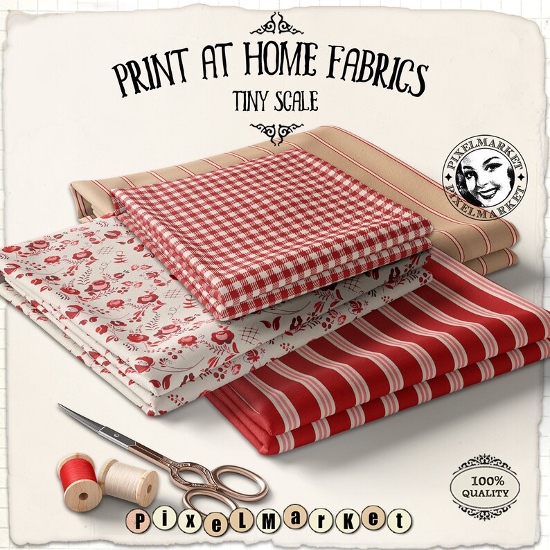 May include: Four different fabric swatches in red and white patterns. The fabrics include a red and white gingham, a red and white stripe, a red floral pattern on a white background, and a tan and white stripe. The fabrics are folded and stacked on top of each other. The image also includes a pair of scissors, two spools of thread, and the text "PRINT AT HOME FABRICS TINY SCALE" and "PixelMarket".