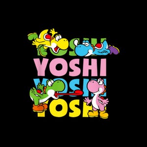 May include: Black background with the word "YOSHI" in pink, blue, and yellow. The image features cartoon Yoshis in yellow, blue, green, and pink. The Yoshis are in various poses, with one sticking out its tongue.