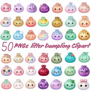 May include: A collection of 50 digital PNG clipart images featuring various colourful, glittery, and pastel-toned dumplings with cute cartoon faces, some adorned with small flowers, stars, bows, or clouds, arranged in a grid with the text 50 PNGs litter Dumpling Clipart.