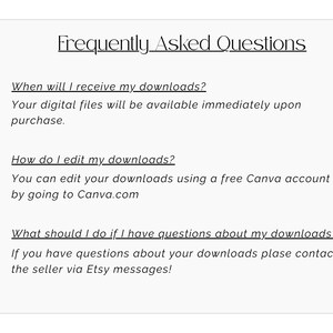 May include: A white card with the title "Frequently Asked Questions" in black text. The card answers questions about digital downloads, including when they are received, how to edit them using Canva, and how to contact the seller.