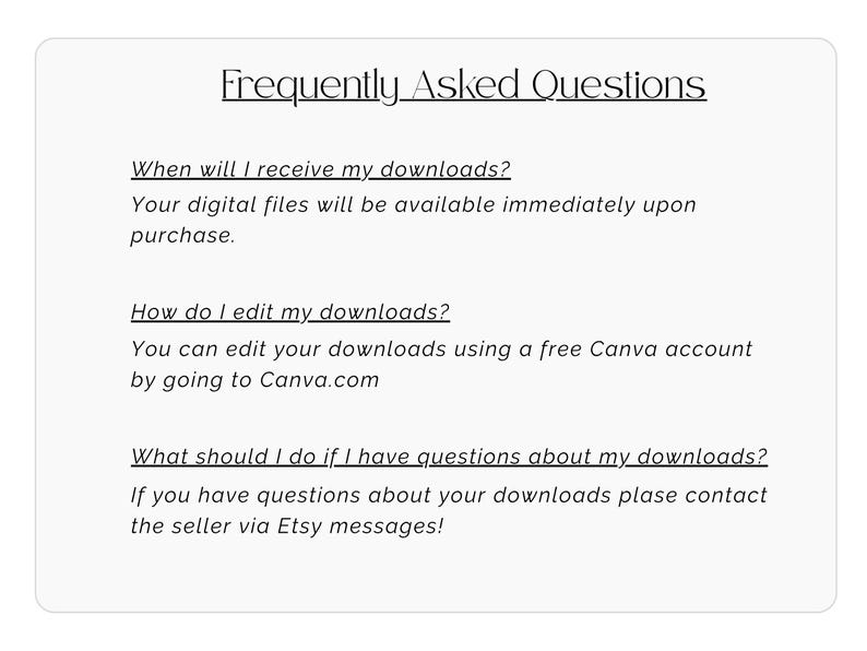 May include: A white card with the title "Frequently Asked Questions" in black text. The card answers questions about digital downloads, including when they are received, how to edit them using Canva, and how to contact the seller.