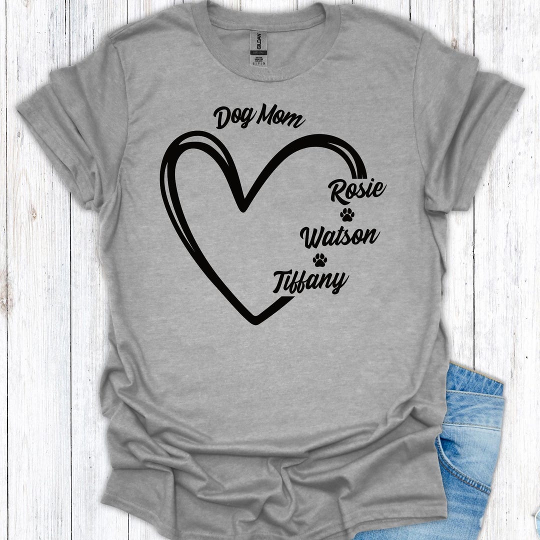 Custom Dog Mom Shirt With Names, Personalized Dog Name T Shirt ...