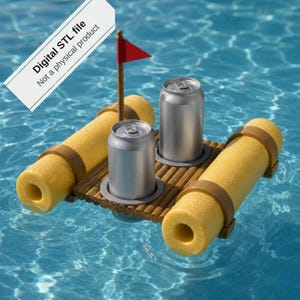 May include: A floating beverage holder featuring two yellow foam pool noodles, a brown slatted platform with two circular cutouts holding silver aluminum cans, and a small red flag on a brown pole. Text reads: Digital STL file Not a physical product.
