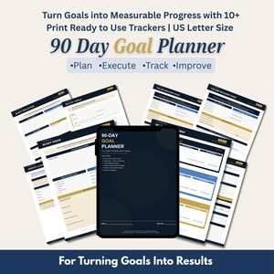 May include: A 90-Day Goal Planner with print-ready trackers. The image shows a tablet with the planner's title and several pages with goal-setting templates. The text includes "Plan, Execute, Track, Improve" and "For Turning Goals Into Results."