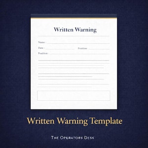 May include: A white document with the text "Written Warning" at the top. Below are fields for Name, Date, and Position, followed by lines for details. The bottom of the document reads "Written Warning Template" and "THE OPERATORS DESK."