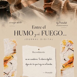 Puede incluir: Una portada de diario digital con el texto "Entre el HUMO y el FUEGO..." y "JOURNAL DIGITAL". La imagen incluye a una persona escribiendo en un cuaderno de espiral, una taza de café y una pequeña planta en maceta. La portada del diario también tiene el texto "Recordatorio" y una cita.