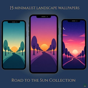 May include: Three smartphones displaying minimalist landscape wallpapers. Each phone features a different sunset scene with a road leading towards the sun, framed by trees. The text reads "15 Minimalist Landscape Wallpapers" and "Road to the Sun Collection."