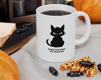 Sorry for what my face said mug | Ceramic Coffee Cup