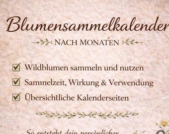 Flower picking calendar PDF / Annual planner for wildflowers / Harvesting times, effects & uses / Printable flower planner (German)