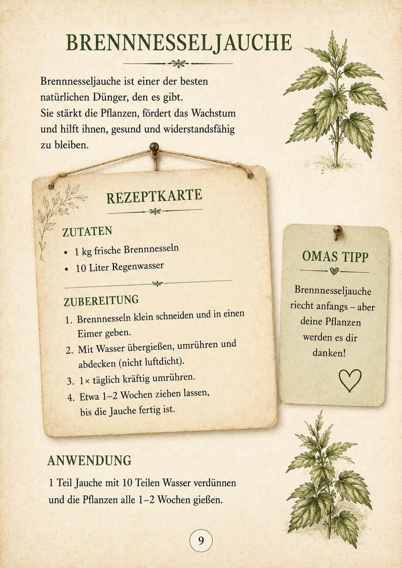 May include: A recipe card titled Brennnesseljauche with instructions for making nettle fertilizer. It lists 1 kg of fresh nettles and 10 liters of rainwater as ingredients, includes preparation steps, an application guide, and a tip labeled Omas Tipp.