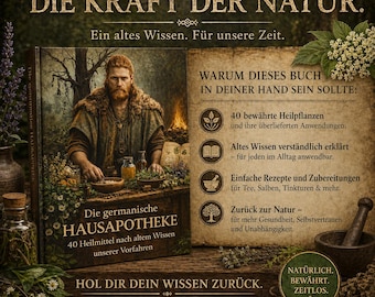 The Germanic Home Pharmacy - 40 Remedies Based on the Ancient Knowledge of Our Ancestors
