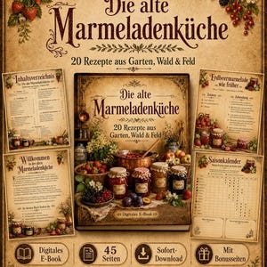 Op de afbeelding: Een digitaal e-book getiteld Die alte Marmeladenküche met 20 recepten uit tuin, bos en veld. De cover toont potten jam, bessen en een koperen pan. Bevat een inhoudsopgave, een recept voor aardbeienjam en een seizoenskalender.