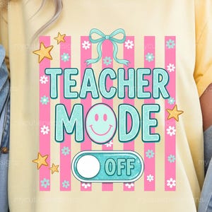 PNG de Modo Profesor Desactivado, Diseño de Camiseta para Profesor, Descarga Digital