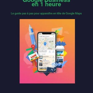 Puede incluir: Gráfico promocional con el texto "Optimise ta fiche Google Business en 1 heure" y "Le guide pas à pas pour apparaître en tête de Google Maps." La imagen presenta un smartphone mostrando un mapa, rodeado de elementos de diseño y la URL de la tienda Etsy.