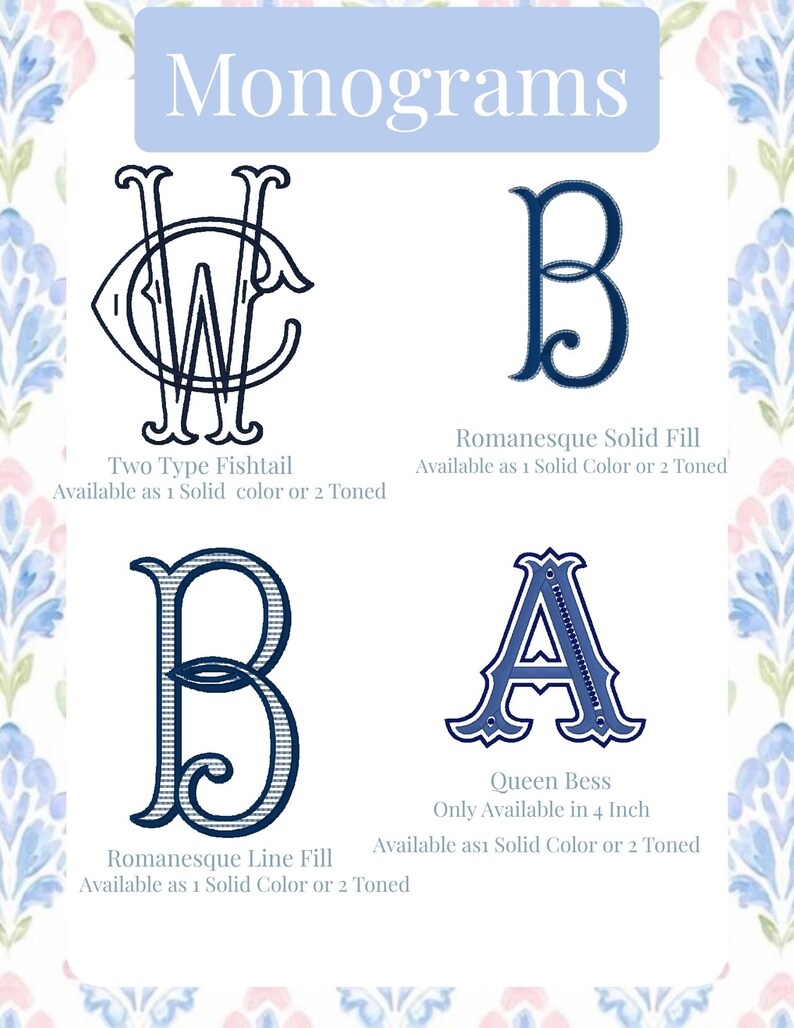 May include: A graphic featuring four monogram designs in navy blue. The designs include "Two Type Fishtail", "Romanesque Solid Fill", "Romanesque Line Fill", and "Queen Bess". Text indicates availability in solid or two-toned colors.