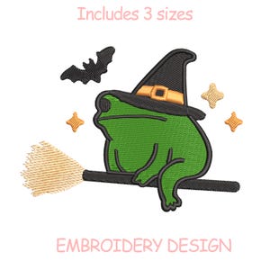 May include: Green frog wearing a witch hat with a gold buckle, riding a broom. A black bat and three gold stars are also in the image. The text "Includes 3 sizes" and "Embroidery Design" are in the image.