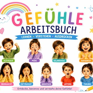 May include: A colorful children's workbook titled "GEFÜHLE ARBEITSBUCH" with illustrations of children expressing different emotions. The cover features a rainbow, stars, and the text "LERNEN VERSTEHEN AUSDRÜCKEN". The workbook aims to help children understand and express their feelings.