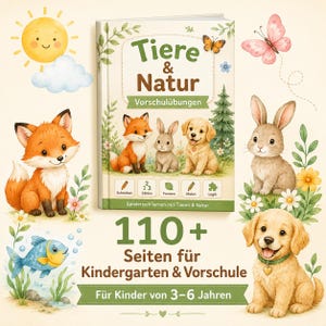 May include: A children's activity book titled Tiere & Natur Vorschulübungen featuring illustrations of a fox, rabbit, and puppy. The cover includes icons for writing, counting, shapes, coloring, and logic, with text indicating 110+ pages for ages 3-6.