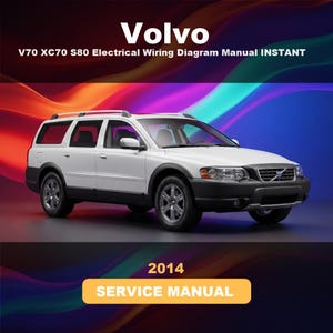 Peut inclure: Un break Volvo blanc est présenté sur la couverture numérique d'un manuel d'entretien de 2014. Le texte indique Volvo V70 XC70 S80 Electrical Wiring Diagram Manual INSTANT et 2014 SERVICE MANUAL sur un fond abstrait aux ondes colorées.