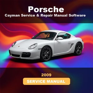 Könnte beinhalten: Ein weißer Porsche Cayman Sportwagen ist vor einem farbenfrohen, wellenförmigen Hintergrund abgebildet. Der Text lautet Porsche Cayman Service & Repair Manual Software und 2009 SERVICE MANUAL. Das Auto ist von vorne seitlich mit dunklen Felgen zu sehen.