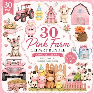 Pode incluir: Um pacote de clipart digital com 30 ilustrações com tema de fazenda rosa, incluindo um trator, moinho de vento, celeiro, carrinho de mão, regador e vários animais, com o texto 30 Pink Farm CLIPART BUNDLE.