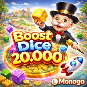 BOOST DICE [20.000] Monopoly Go!