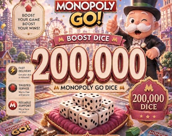 BOOST DICE [200,000] Monopoly Go!