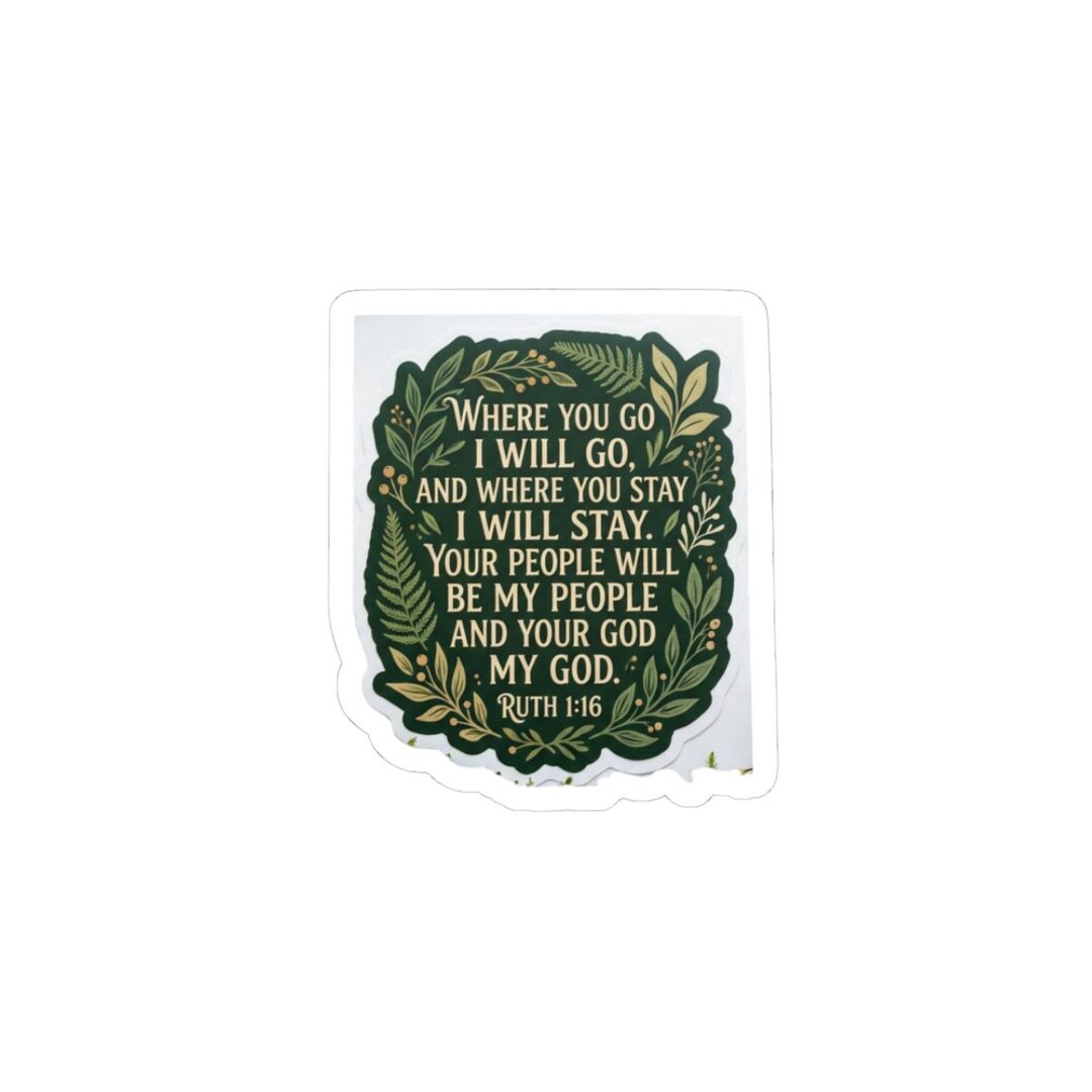 Kiss-cut Vinyl Sticker – Ruth 1:16 Bible Verse Decal (indoor Decor) - Etsy