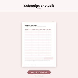 May include: A printable subscription audit tracker sheet in a blush pink color scheme. The document features a table with columns for subscription name, cost, billing frequency, and status, with the text Subscription Audit at the top.