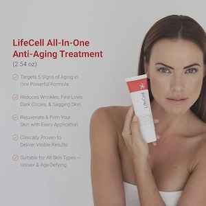 May include: A woman holds a tube of LifeCell All-In-One Anti-Aging Treatment (2.54 oz). The tube is white with a red cap and the LifeCell logo. Text on the left lists benefits: reduces wrinkles, firms skin, and is suitable for all skin types.