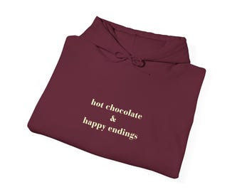 Hot Chocolate & Happy Endings Hoodie, Cozy Christmas Sweatshirt, Holiday Movie Hoodie, Christmas Romance Hoodie