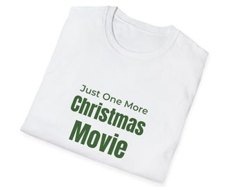 Just One More Christmas Movie Shirt, Cozy Holiday Movie Tee, Christmas in July Shirt, Festive Graphic Tee