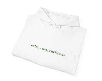 Calm Cozy Christmas Hoodie, Cozy Holiday Sweatshirt, Christmas Movie Hoodie, Minimalist Christmas Sweatshirt