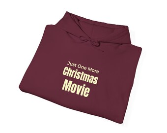 Just One More Christmas Movie Hoodie, Cozy Christmas Sweatshirt, Holiday Movie Hoodie, Christmas in July Sweatshirt