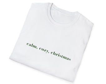 Calm Cozy Christmas Shirt, Christmas in July Tee, Cozy Holiday Shirt, Hallmark Christmas Movie Graphic Tee