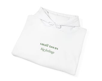 Small Towns Big Feelings Hoodie, Cozy Christmas Sweatshirt, Holiday Movie Hoodie, Christmas in July Sweatshirt