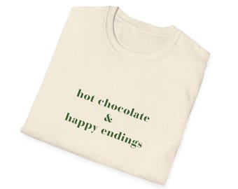 Hot Chocolate & Happy Endings Shirt, Cozy Christmas Movie Tee, Holiday Romance Shirt, Christmas in July Graphic Tee