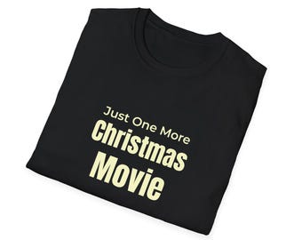 Just One More Christmas Movie Shirt, Cozy Holiday Movie Tee, Christmas in July Shirt, Festive Graphic Tee