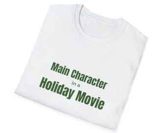 Main Character in a Holiday Movie Shirt, Cozy Christmas Movie Tee, Christmas in July Graphic Tee, Festive Holiday Shirt