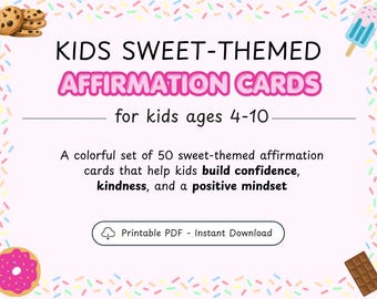 Kids Affirmation Cards | 50 Sweets-Themed Positive Sayings (PDF Download)