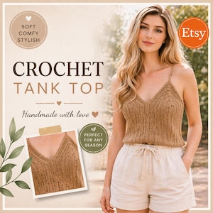 Puede incluir: Un top de crochet marrón claro con cuello en V. La imagen incluye el texto "CROCHET TANK TOP" y "Handmade with love". El top se combina con pantalones cortos beige. El logotipo de Etsy es visible.