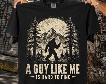 Bigfoot Halftone PNG A Guy Like Me Is Hard To Find Funny Sasquatch Design Old school graphic tees | DTF Transfer | Digital Download