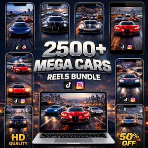May include: A digital advertisement showcasing a collection of sports cars on smartphones and a laptop. The text reads "2500+ MEGA CARS REELS BUNDLE" with social media icons. The image also includes the text "HD QUALITY" and "50% OFF".