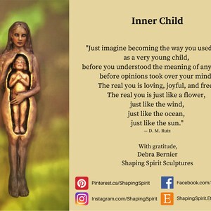 May include: A sculpted figure of a woman holding a smaller figure within her. The sculpture is a light brown color with the words "Inner Child" at the top. The image includes a quote about the inner child.