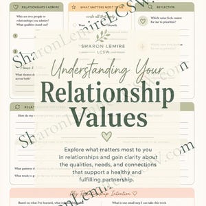 May include: A printed worksheet titled Understanding My Relationship Values with sections for reflection, relationship patterns, and intentions. The document features a soft color palette of beige, sage green, and peach with prompts for personal writing.